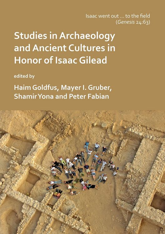 Produktbild: 'Isaac went out to the field': Studies in Archaeology and Ancient Cultures in Honor of Isaac Gilead