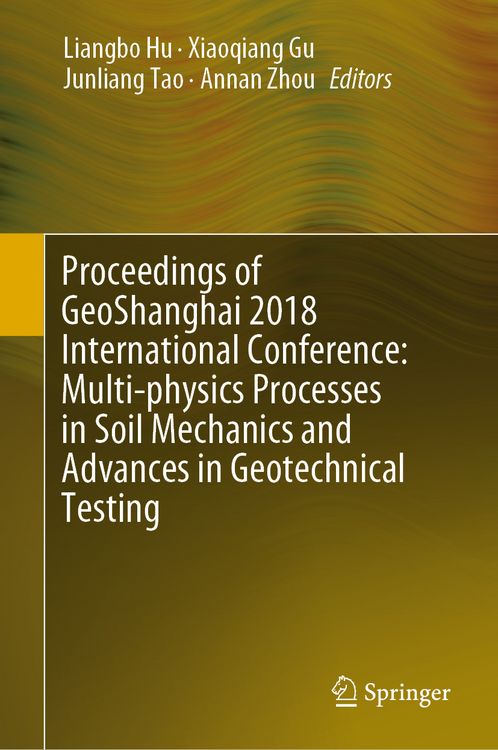 Produktbild: Proceedings of GeoShanghai 2018 International Conference: Multi-physics Processes in Soil Mechanics and Advances in Geotechnical Testing