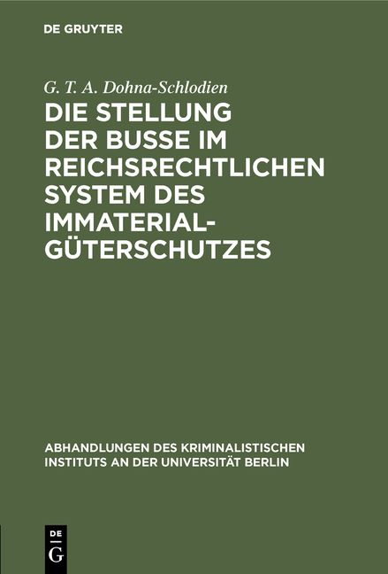 Produktbild: Die Stellung der Bu&szlig;e im reichsrechtlichen System des Immaterialg&uuml;terschutzes