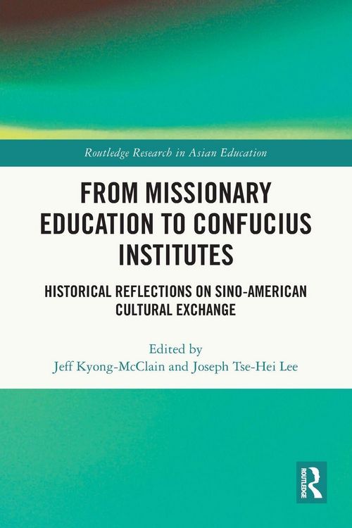 Produktbild: From Missionary Education to Confucius Institutes