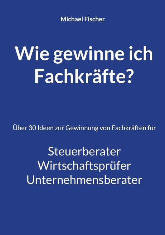 Produktbild: Wie gewinne ich Fachkr&auml;fte?
