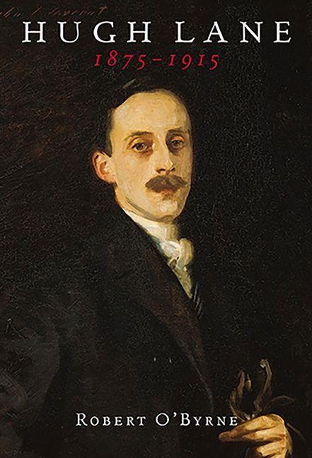 Produktbild: Hugh Lane 1875-1915