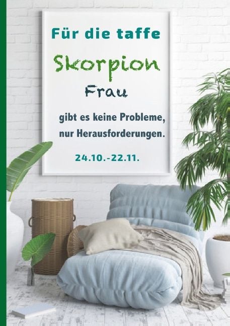 Produktbild: F&uuml;r die taffe Skorpion Frau gibt es keine Probleme, nur Herausforderungen
