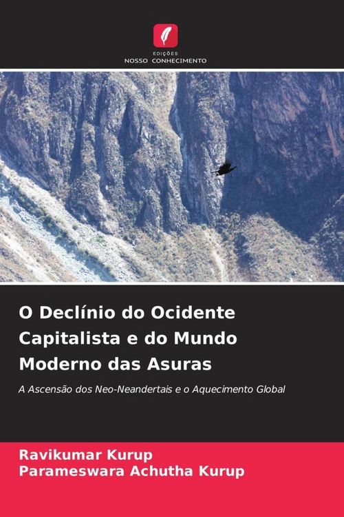 Produktbild: O Decl&iacute;nio do Ocidente Capitalista e do Mundo Moderno das Asuras