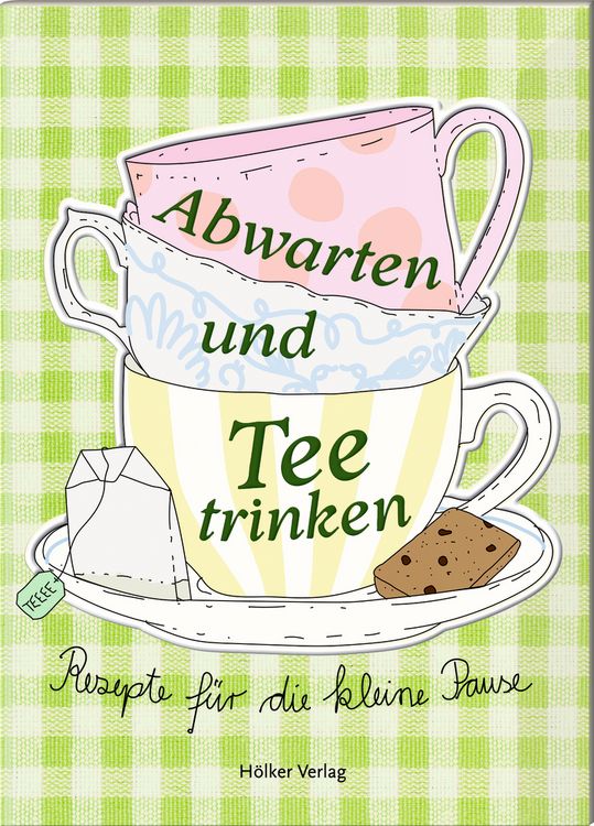 Produktbild: Der kl. K&uuml;chenfreund: Abwarten und Tee trinken