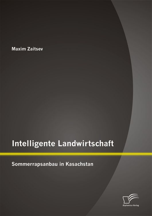 Produktbild: Intelligente Landwirtschaft: Sommerrapsanbau in Kasachstan