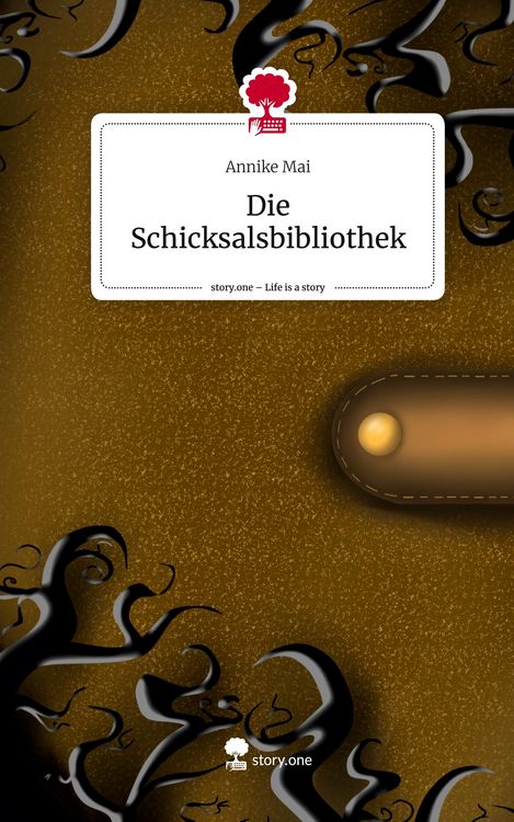Produktbild: Mai, A: Schicksalsbibliothek. Life is a Story - story.one