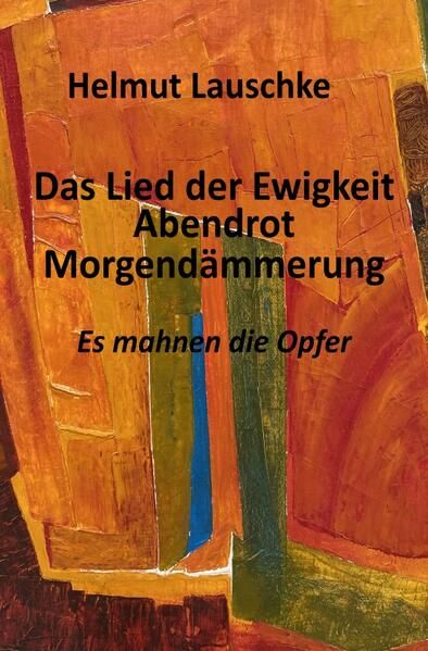 Produktbild: Das Lied der Ewigkeit &ndash; Abendrot - Morgend&auml;mmerung
