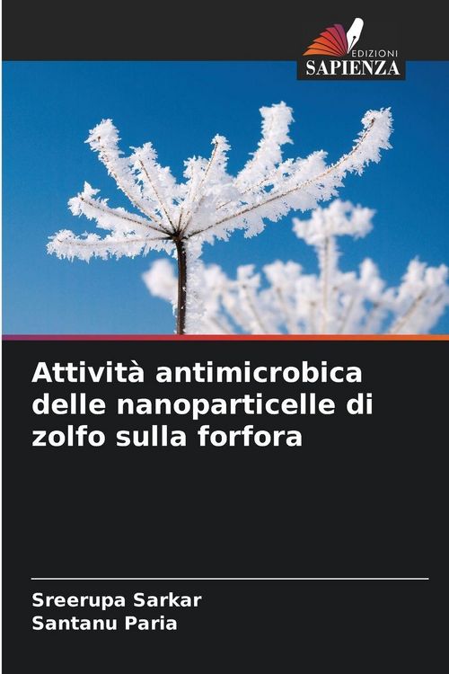 Produktbild: Attivit&agrave; antimicrobica delle nanoparticelle di zolfo sulla forfora