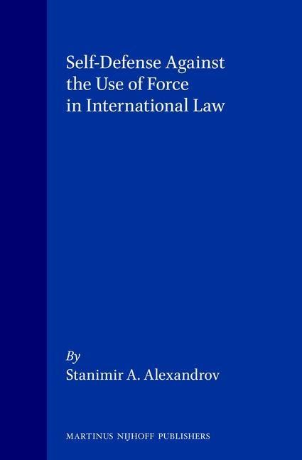 Produktbild: Self-Defense Against the Use of Force in International Law