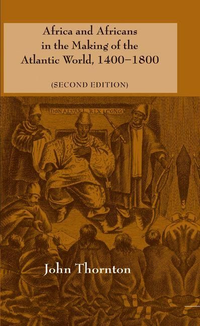 Produktbild: Africa and Africans in the Making of the Atlantic World, 1400-1800