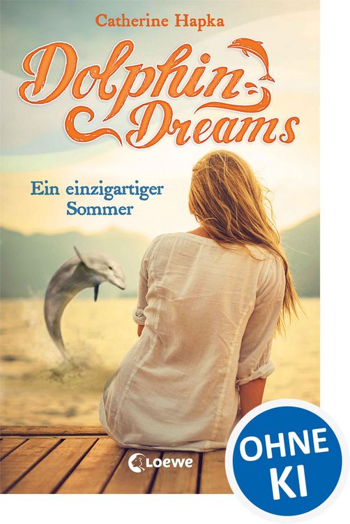 Produktbild: Dolphin Dreams - Ein einzigartiger Sommer (Band 1)