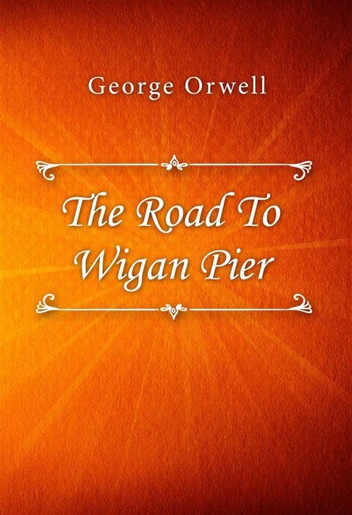 Produktbild: The Road To Wigan Pier