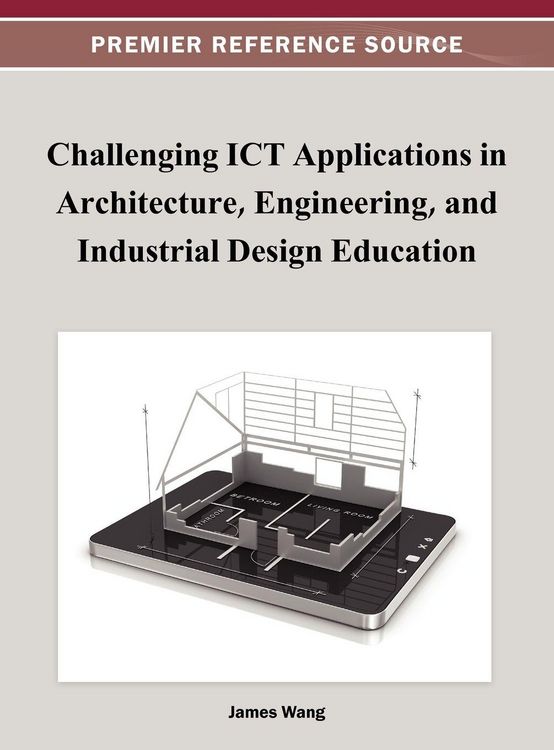 Produktbild: Challenging ICT Applications in Architecture, Engineering, and Industrial Design Education