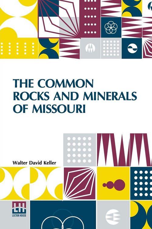 Produktbild: The Common Rocks And Minerals Of Missouri