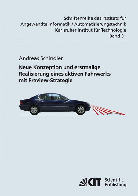 Produktbild: Neue Konzeption und erstmalige Realisierung eines aktiven Fahrwerks mit Preview-Strategie