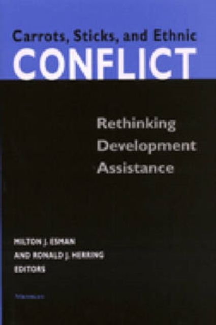 Produktbild: Carrots, Sticks, and Ethnic Conflict