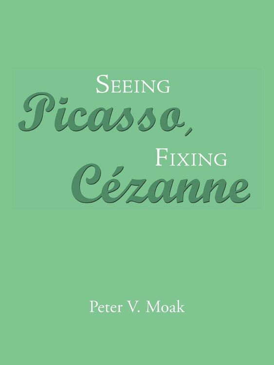 Produktbild: Seeing Picasso, Fixing C&eacute;zanne