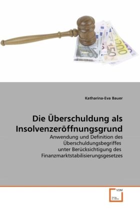 Produktbild: Bauer, K: &Uuml;berschuldung als Insolvenzer&ouml;ffnungsgrund