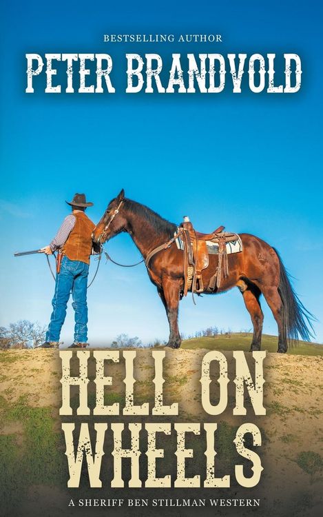 Produktbild: Hell On Wheels (A Sheriff Ben Stillman Western)
