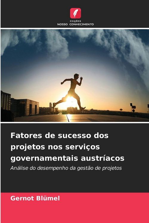 Produktbild: Fatores de sucesso dos projetos nos servi&ccedil;os governamentais austr&iacute;acos