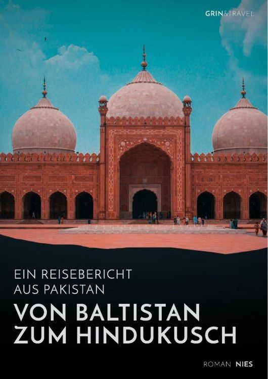 Produktbild: Von Baltistan zum Hindukusch. Ein Reisebericht aus Pakistan