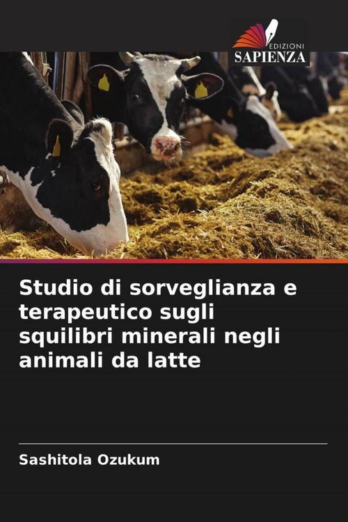 Produktbild: Studio di sorveglianza e terapeutico sugli squilibri minerali negli animali da latte