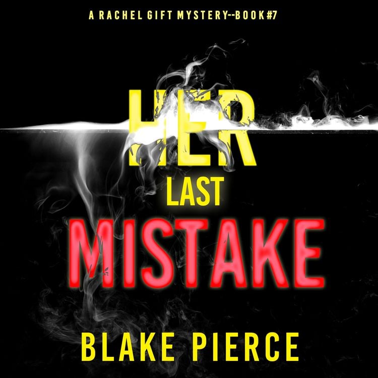 Produktbild: Her Last Mistake (A Rachel Gift FBI Suspense Thriller&mdash;Book 7)