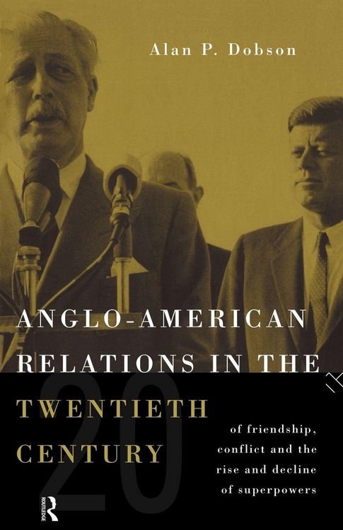 Produktbild: Anglo-American Relations in the Twentieth Century