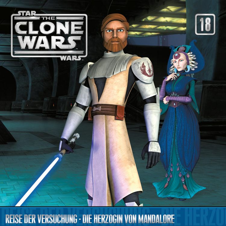 Produktbild: 18: Reise der Versuchung / Die Herzogin von Mandalore (Das Original-H&ouml;rspiel zur Star Wars-TV-Serie)