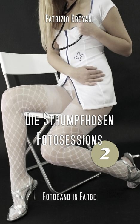 Produktbild: Die Strumpfhosen Fotosessions 2 - Fotoband in Farbe