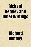 Produktbild: Richard Bentley and Other Writings