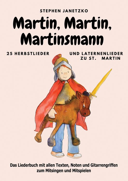 Produktbild: Martin, Martin, Martinsmann - 25 Herbstlieder und Laternenlieder zu St. Martin