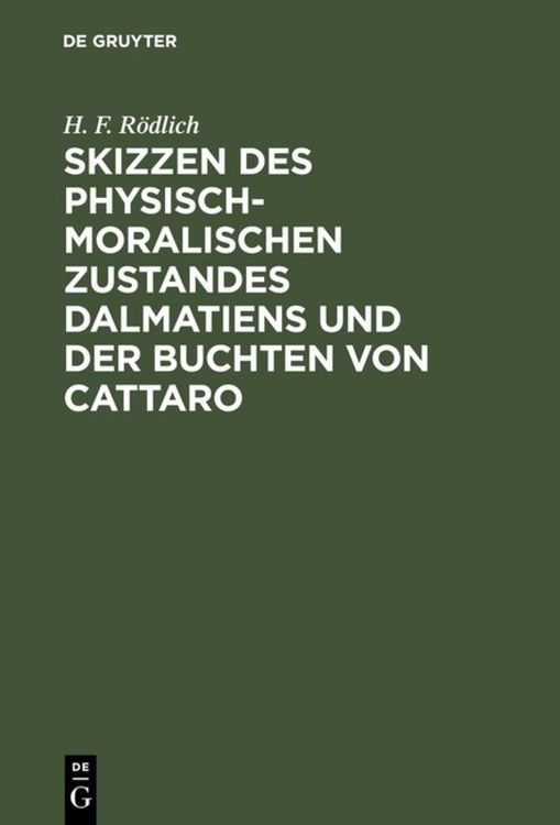 Produktbild: Skizzen des physisch-moralischen Zustandes Dalmatiens und der Buchten von Cattaro