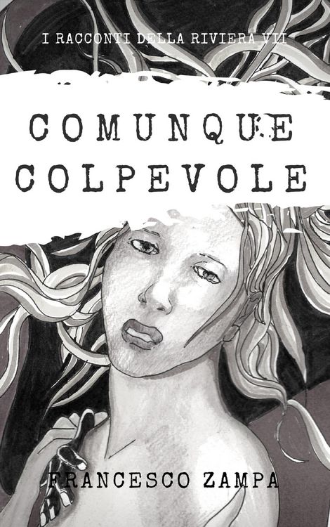 Produktbild: Comunque colpevole (I Racconti della Riviera, #7)