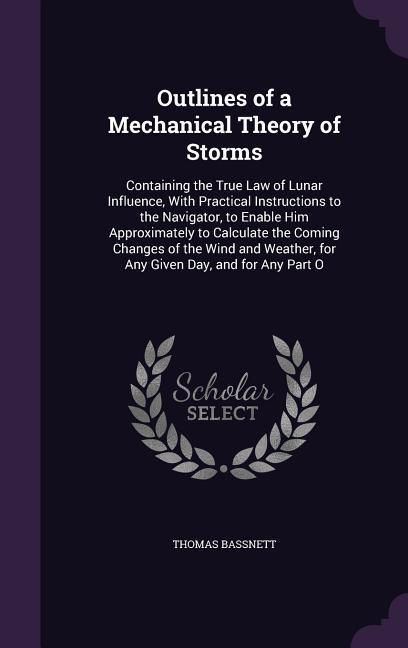 Produktbild: Outlines of a Mechanical Theory of Storms