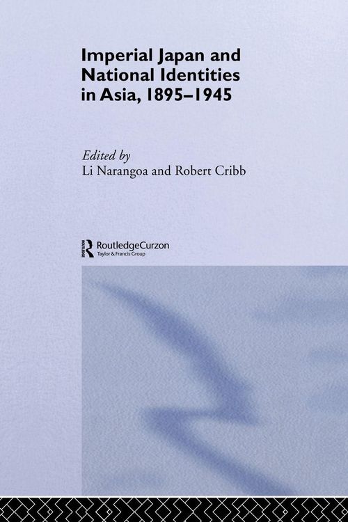 Produktbild: Imperial Japan and National Identities in Asia, 1895-1945