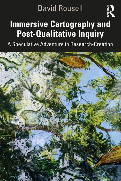 Produktbild: Immersive Cartography and Post-Qualitative Inquiry