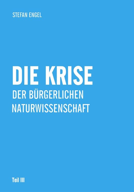 Produktbild: Die Krise der b&uuml;rgerlichen Naturwissenschaft