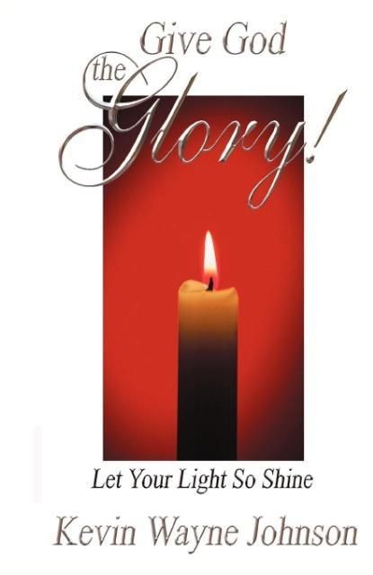 Produktbild: Give God the Glory! Let Your Light So Shine