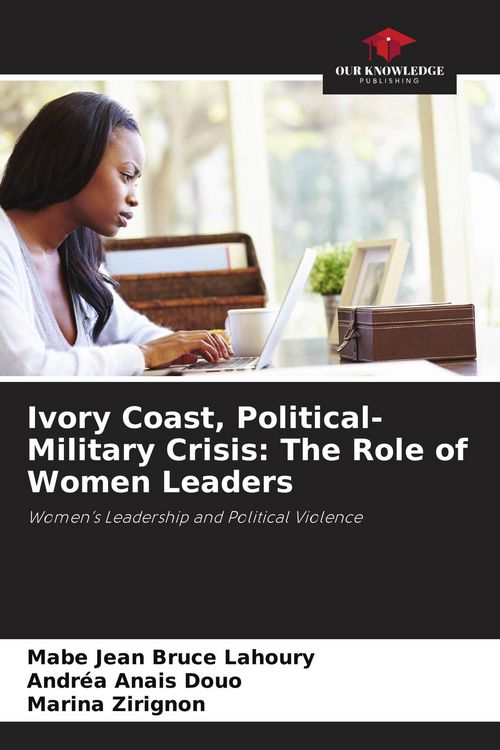 Produktbild: Ivory Coast, Political-Military Crisis: The Role of Women Leaders