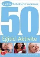 Produktbild: 0 - 20 Ay Bebeklerle Yapilacak 50 Egitici Aktivite