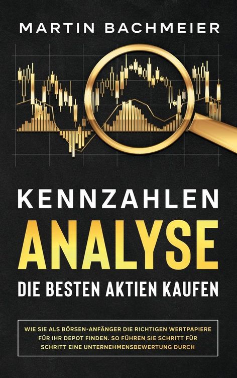 Produktbild: Kennzahlen-Analyse - Die besten Aktien kaufen