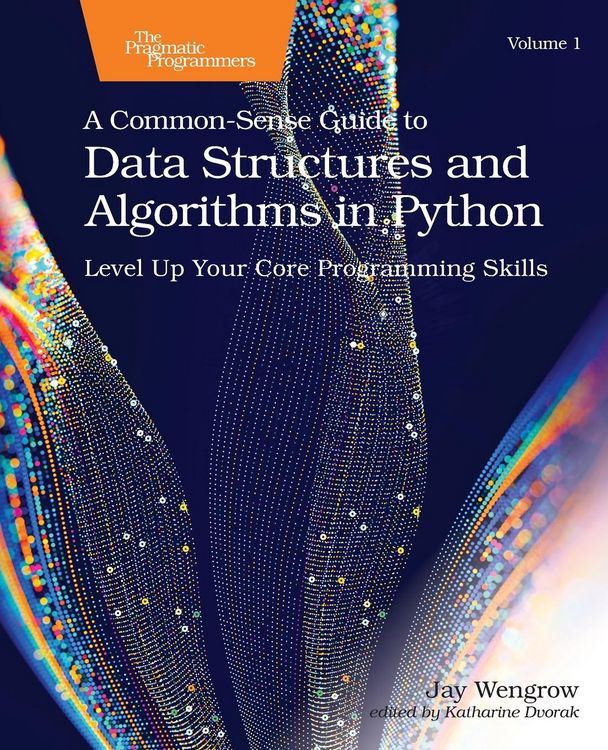 Produktbild: A Common-Sense Guide to Data Structures and Algorithms in Python, Volume 1