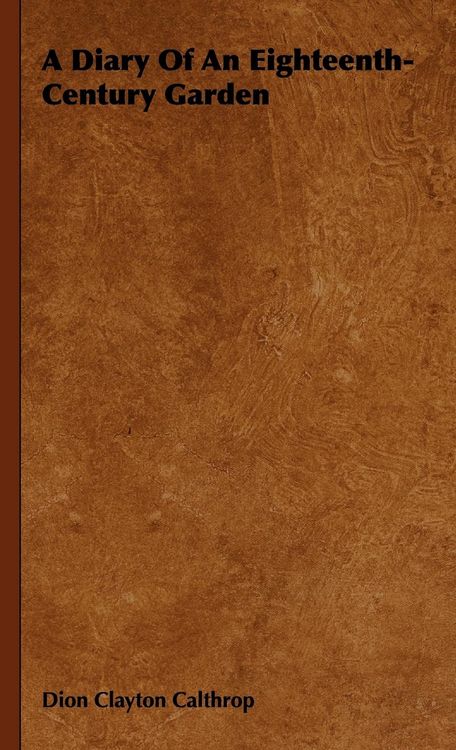 Produktbild: A Diary Of An Eighteenth-Century Garden