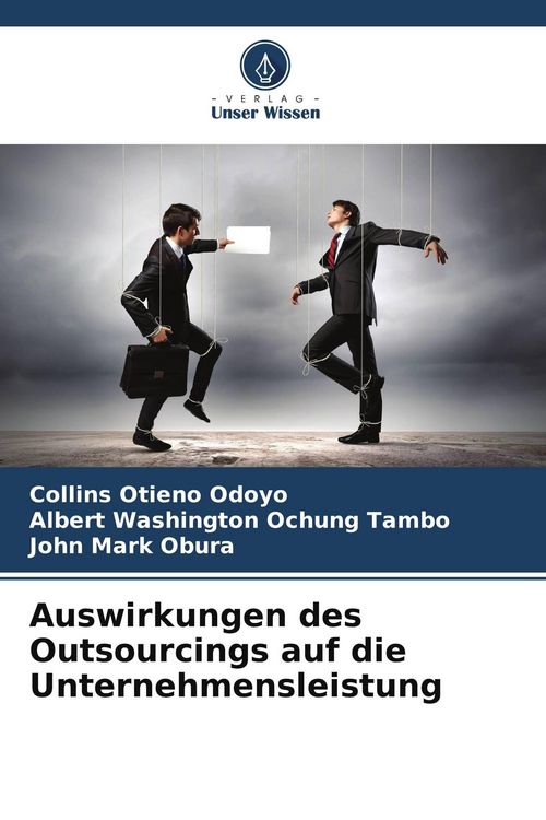 Produktbild: Auswirkungen des Outsourcings auf die Unternehmensleistung
