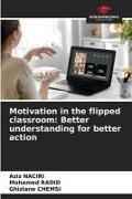 Produktbild: Motivation in the flipped classroom: Better understanding for better action
