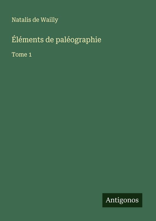 Produktbild: &Eacute;l&eacute;ments de pal&eacute;ographie