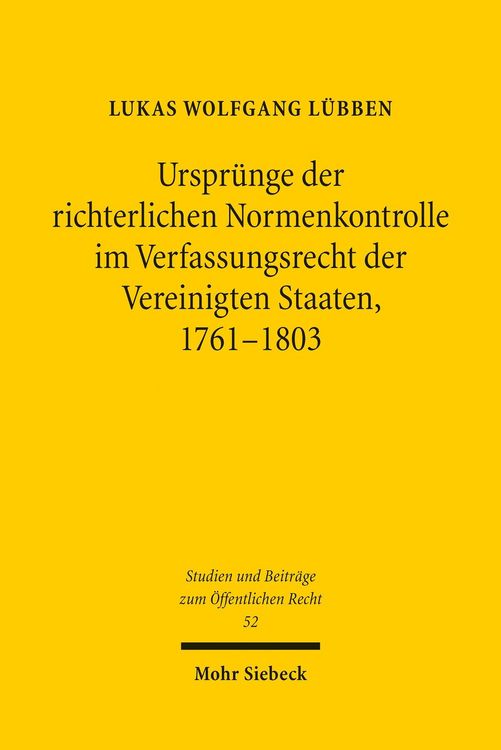 Produktbild: Urspr&uuml;nge der richterlichen Normenkontrolle im Verfassungsrecht der Vereinigten Staaten, 1761-1803