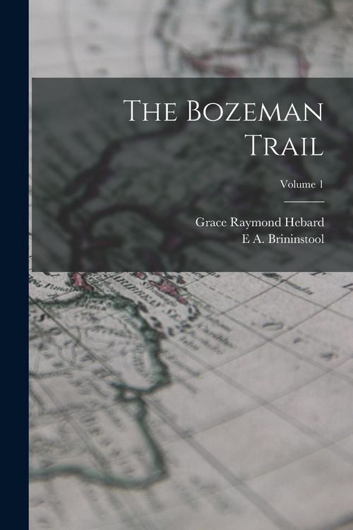 Produktbild: The Bozeman Trail; Volume 1